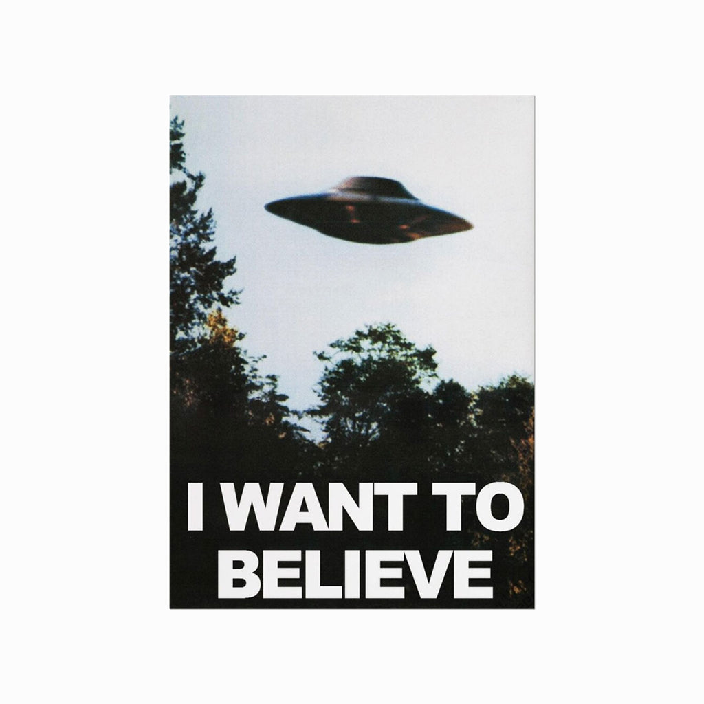 I Want to Believe art poster