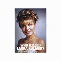 Who Killed Laura Palmer art poster