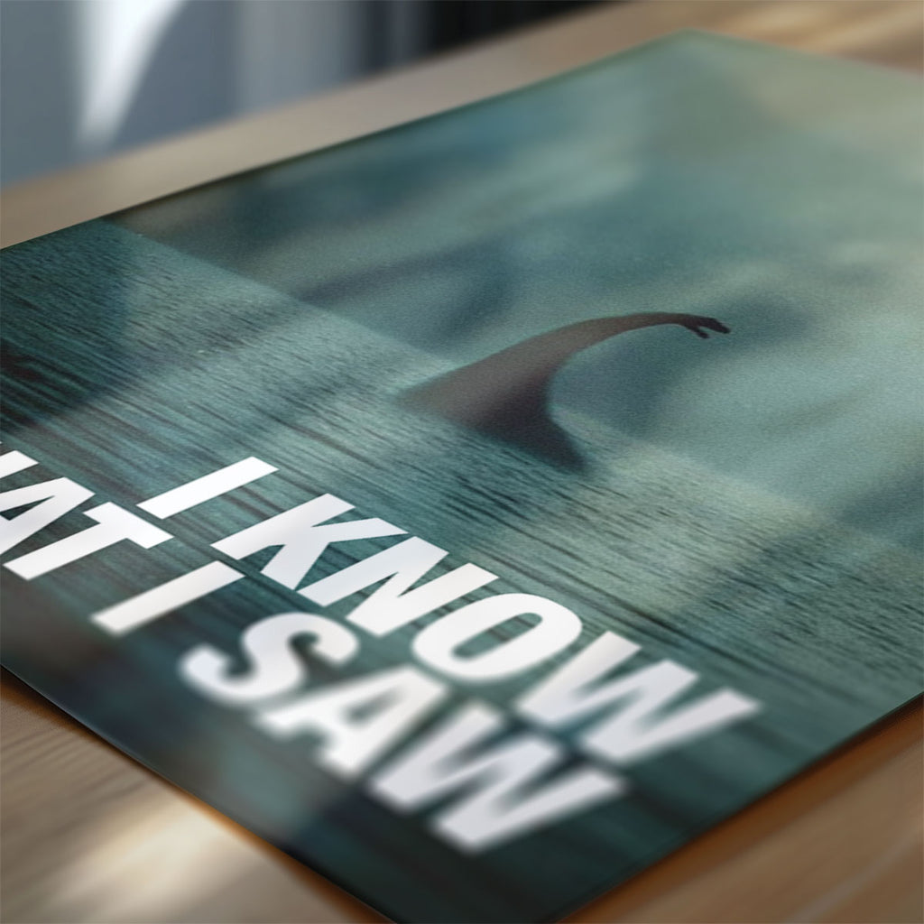 I Know What I Saw